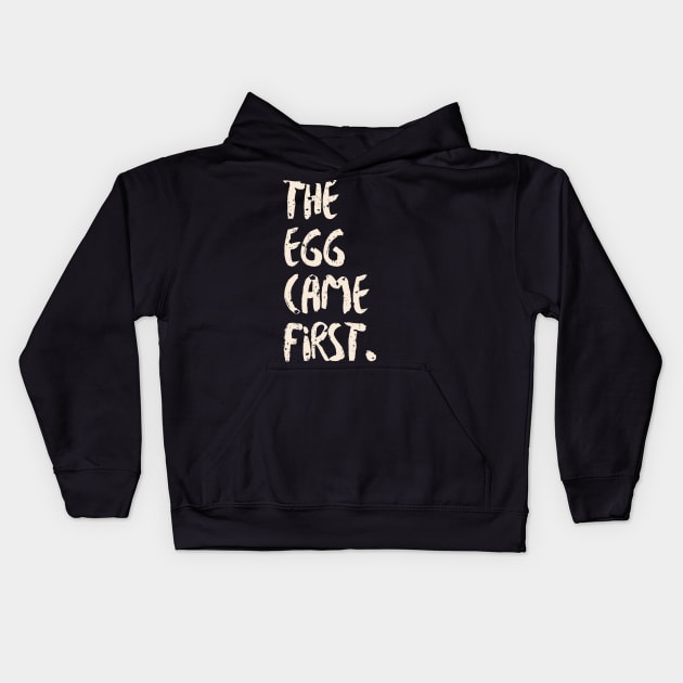 The Egg Came First Kids Hoodie by Artist Rob Fuller